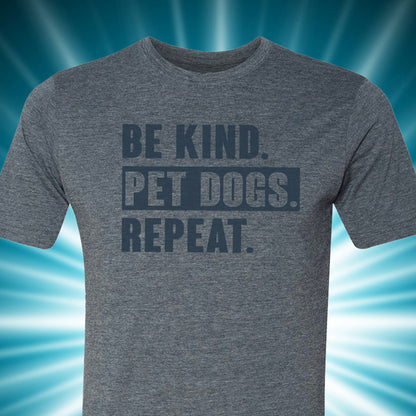 Be Kind Pet Dogs Tee