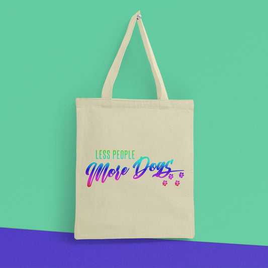 Less People - More Dogs Tote Bag