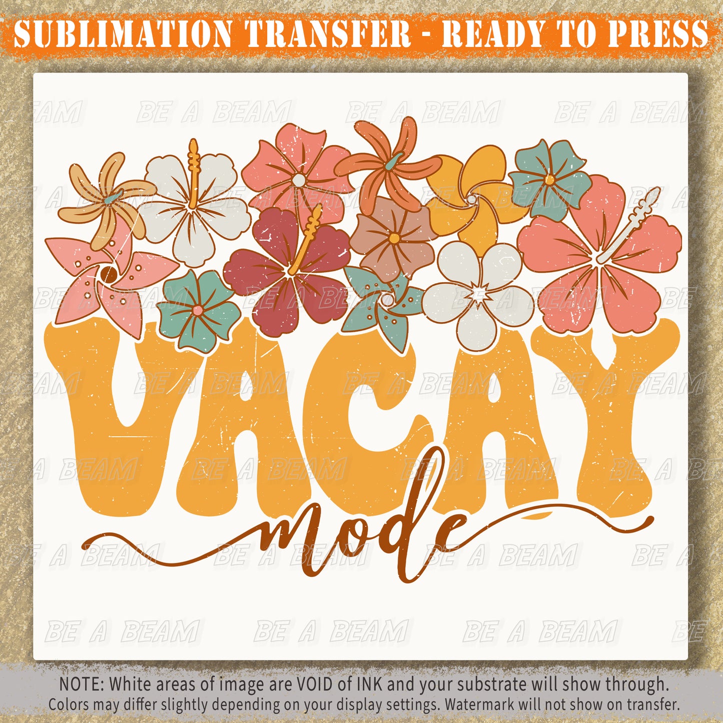 Vacay Mode Sublimation Transfer