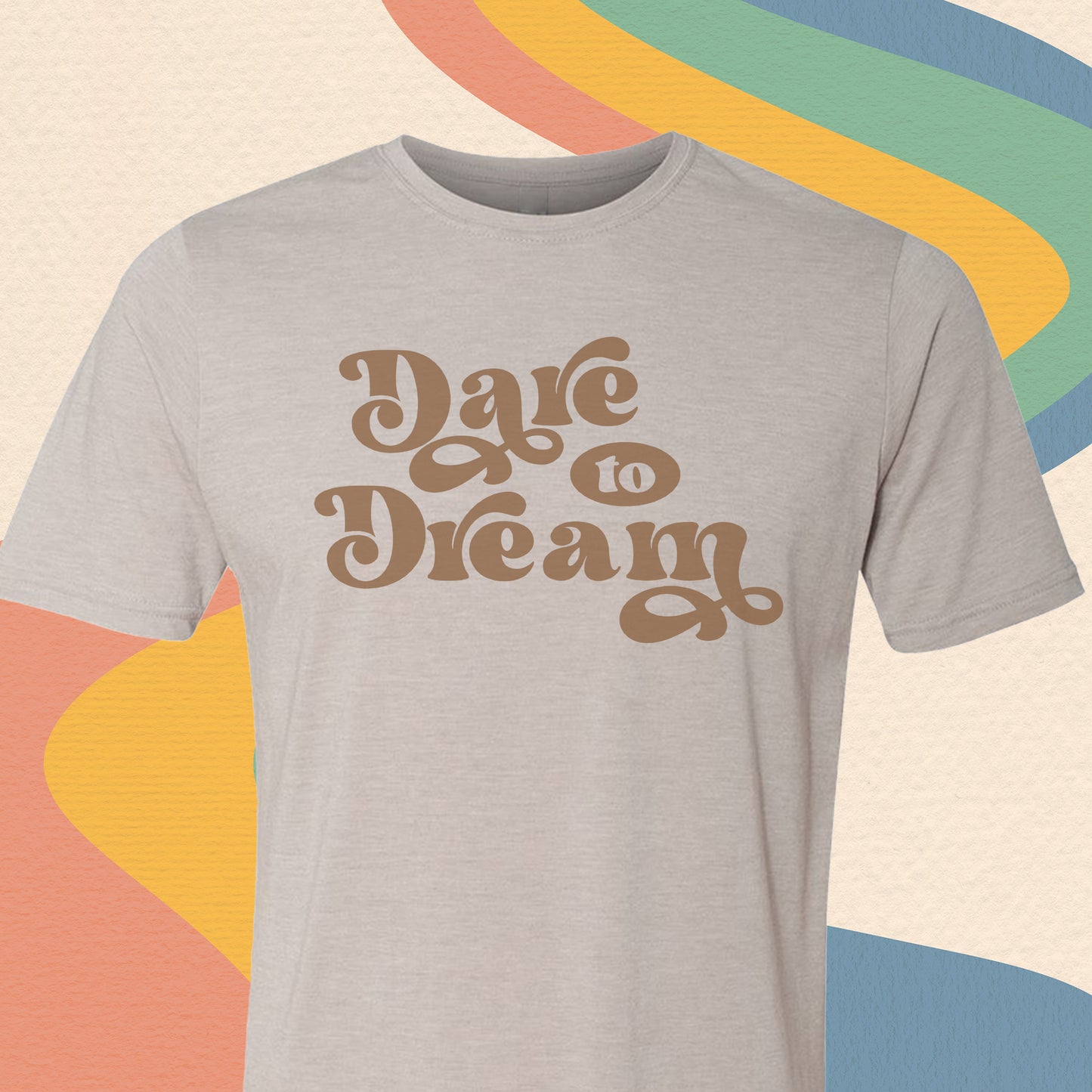 Dare to Dream Tee